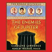 The Enemies of Jupiter: Roman Mysteries, Book 7 | [Caroline Lawrence]