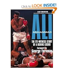 Muhammad Ali: The Eyewitness Story of a Boxing Legend
