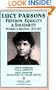 Lucy Parsons: Freedom, Equality & Solidarity - Writings & Speeches, 1878-1937 (Revolutionary Classics)
