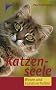 Katzenseele: Wesen und Sozialverhalten