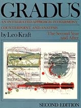 Gradus: An Integrated Approach to Harmony, Counterpoint, and Analysis: The Second Year and After (Second Edition)  (Vol. 2) (Vol 2)