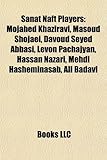 Sanat Naft Players: Mojahed Khaziravi, Masoud Shojaei, Davoud Seyed Abbasi, Levon Pachajyan, Hassan Nazari, Mehdi Hasheminasab, Ali Badavi-