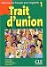 Trait d'union 1 : Methode de francais pour migrants