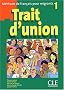 Trait d'union 1 : M�thode de fran�ais pour migrants