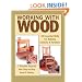 Working with Wood: 32 Essential Skills for Building Cabinets & Furniture