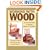 Working with Wood: 32 Essential Skills for Building Cabinets & Furniture