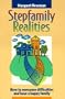 Stepfamily Realities: How to Overcome Difficulties and Have a Happy Family