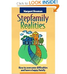 Stepfamily Realities: How to Overcome Difficulties and Have a Happy Family
