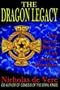 The Dragon Legacy: The Secret History of an Ancient Bloodline