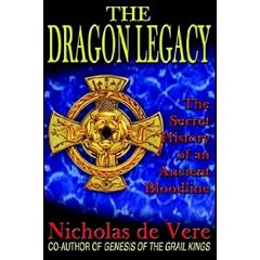 The Dragon Legacy: The Secret History of an Ancient Bloodline