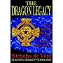 The Dragon Legacy: The Secret History of an Ancient Bloodline