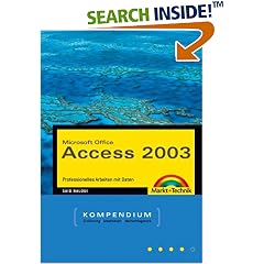 Microsoft Office. Access 2003. Kompendium. Professionelles Arbeiten mit Daten. (Broschiert)