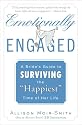 Emotionally Engaged: A Bride's Guide to Surviving the "Happiest" Time of Her Life
