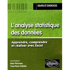 L'analyse statistique des donn�es : Apprendre, comprendre et r�aliser avec Excel