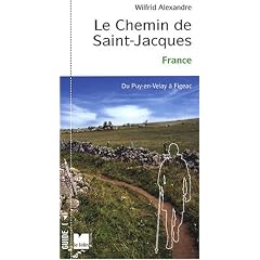 Le chemin de Saint-Jacques : France, Du Puy-en-Velay � Figeac
