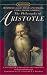 The Philosophy of Aristotle (Signet Classics)