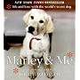 Marley & Me: Life and Love with the World's Worst Dog