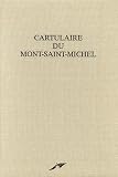 Cartulaire du Mont-Saint-Michel : Fac-simil&eacute; du manuscrit 210 de la Biblioth&egrave;que municipale d'Avranches