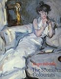 The Scottish Colourists: Cadell, Fergusson, Hunter and Peploe