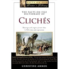 The Facts on File Dictionary of Clich�s (The Facts on File Writer's Library)