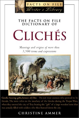 The Facts on File Dictionary of Clichés (The Facts on File Writer's Library) (The Facts on File Writer's Library) under Synonyms & Antonyms in The Books Store