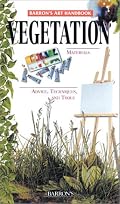 Vegetation: Barron's Art Handbooks