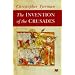 The Invention of the Crusades