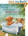 Komm, Haare waschen, Buddy B�r!