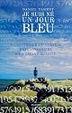 Je suis né un jour bleu