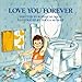 Love You Forever (Gift Edition)