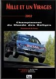 Mille et un virages 2002 : Championnat du monde des rallyes