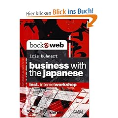 Business with the Japanese. Incl. Internet Workshop