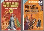 Flight from Yesterday / Envoy to New Worlds