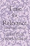 Time For Relevance: Stand Up for God