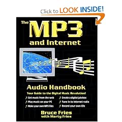 The MP3 and Internet Audio Handbook : Your Guide to the Digital Music Revolution
