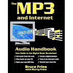 The MP3 and Internet Audio Handbook : Your Guide to the Digital Music Revolution