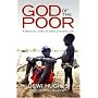 God of the Poor: A Biblical Vision of God's Present Rule