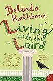 Living with the Laird: A Love Affair with a Man and His Mansion