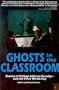 Ghosts in the Classroom : Stories of College Adjunct Faculty--and the Price We All Pay