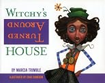 Witchy's turned around house