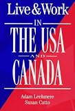 Live & Work in the USA and Canada (Living & Working Abroad Guides)