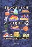 Education civique, 6e, travaux dirig�s, �dition 2000