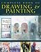 Complete Book of Drawing and Painting: Essential Skills and Techniques in Drawing, Watercolour, Oil and Pastel