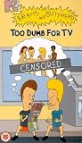 Beavis & Butthead - Too Dumb For TV [UK-Import] - Beavis And Butthead