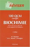 100 QCM corrigés Biochimie : PCEM, Pharmacie, DEUG B, classes préparatoires biologiques