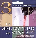 Revue Broquet Inc.  / Le sélecteur de vins : N° 3, Les vins français