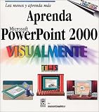 Aprenda PowerPoint 2000 Visualmente / Teach Yourself PowerPoint 2000 Visually