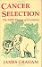 Third Party New : Cancer Selection: The New Theory of Evolution