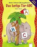 Das lustige Tier-ABC - Mein R&auml;tsel-&Uuml;bungsblock - Katrin Merle