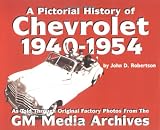 Chevrolet History, 1940-1954 (Pictorial History Series, No. 2)